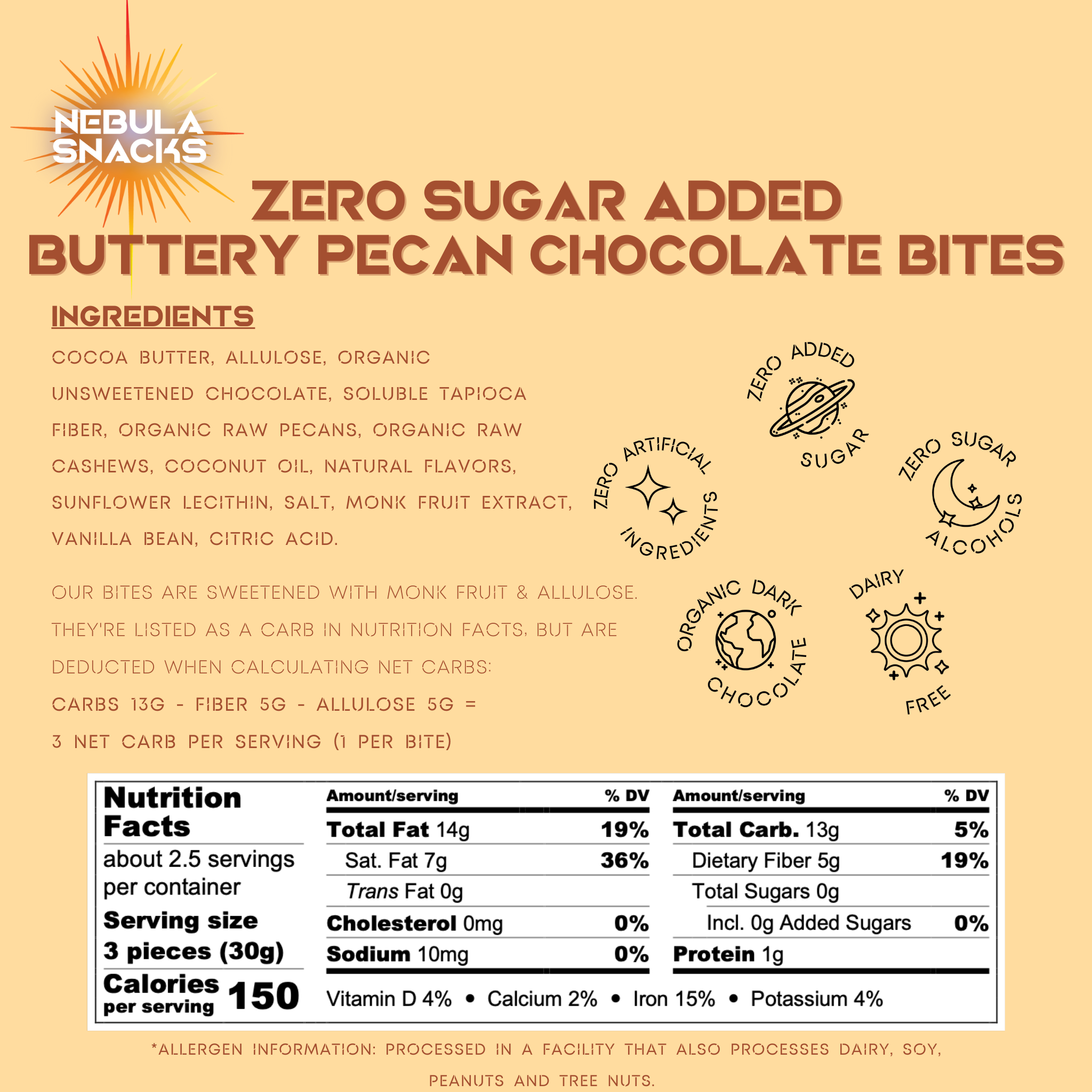 Nebula Snacks - Zero Sugar Added Buttery Pecan Chocolate Bites - Nutrition Facts & Ingredients